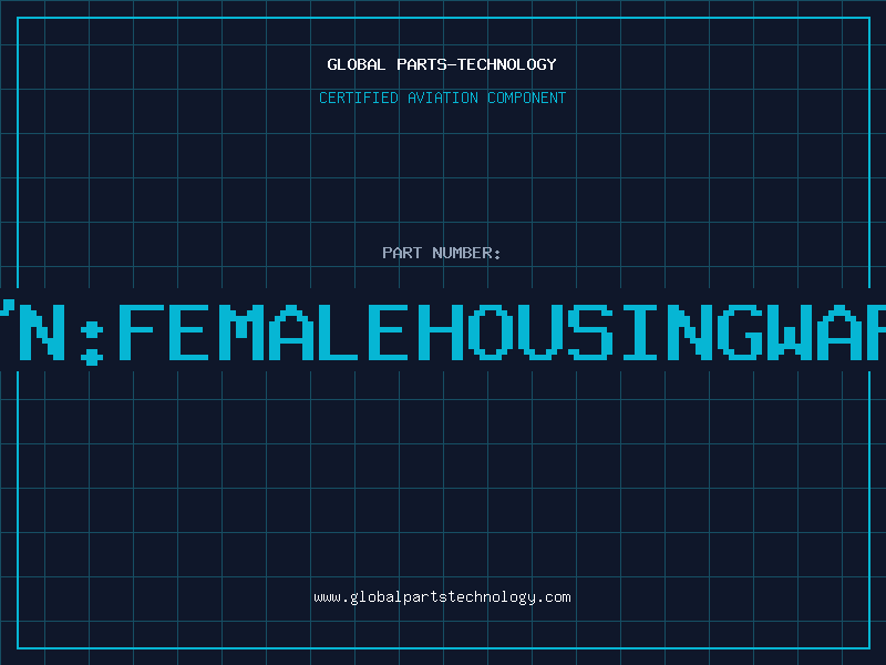 Aviation Part 1*6P~N:FEMALEHOUSINGWAFERTE