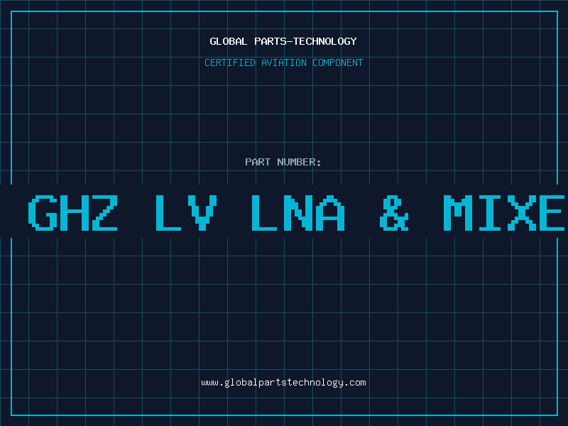 Aviation Part 1 GHZ LV LNA & MIXER