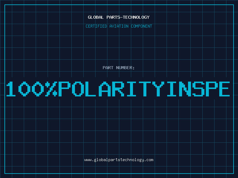 Aviation Part 100%POLARITYINSPE