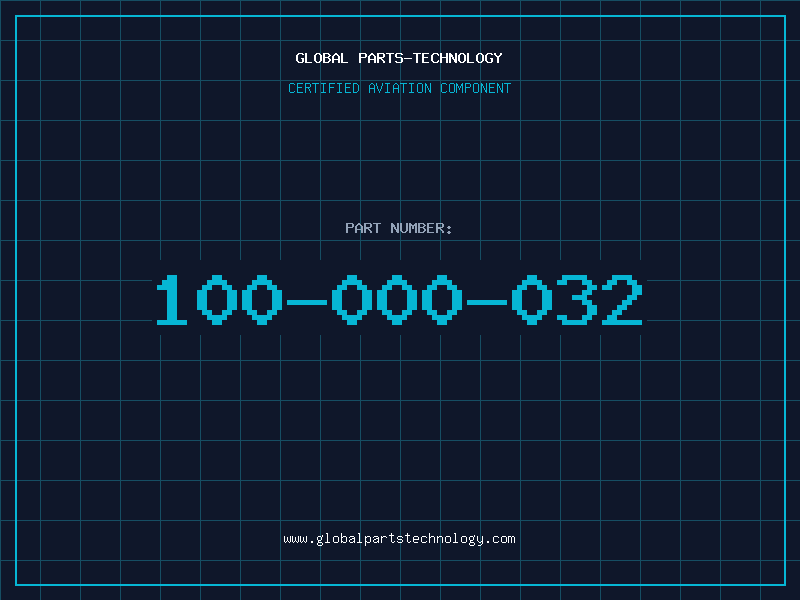 Aviation Part 100-000-032