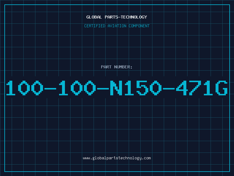 Aviation Part 100-100-N150-471G