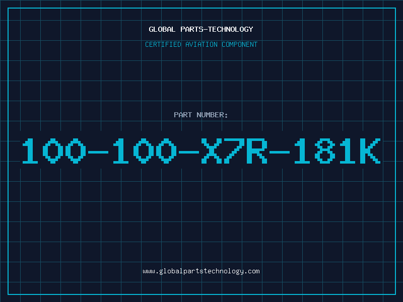 Aviation Part 100-100-X7R-181K