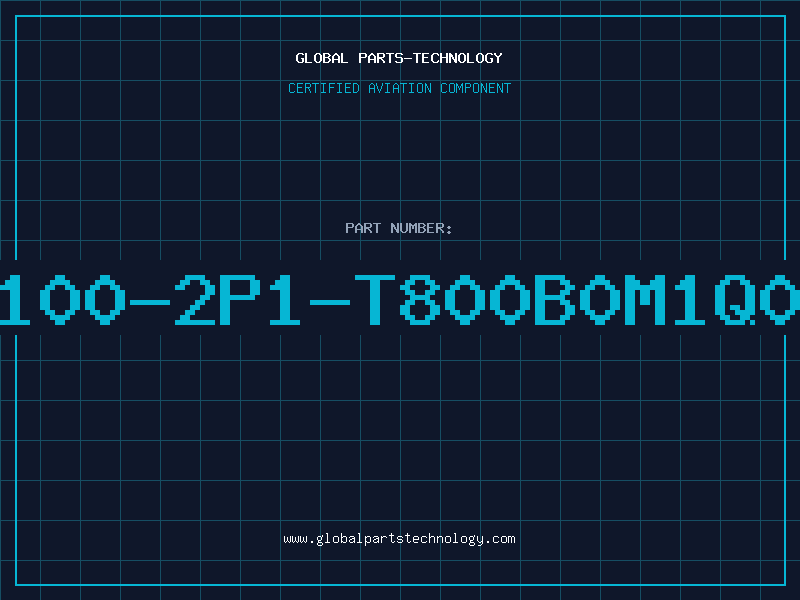 Aviation Part 100-2P1-T800B0M1Q0