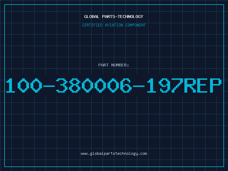 Aviation Part 100-380006-197REP
