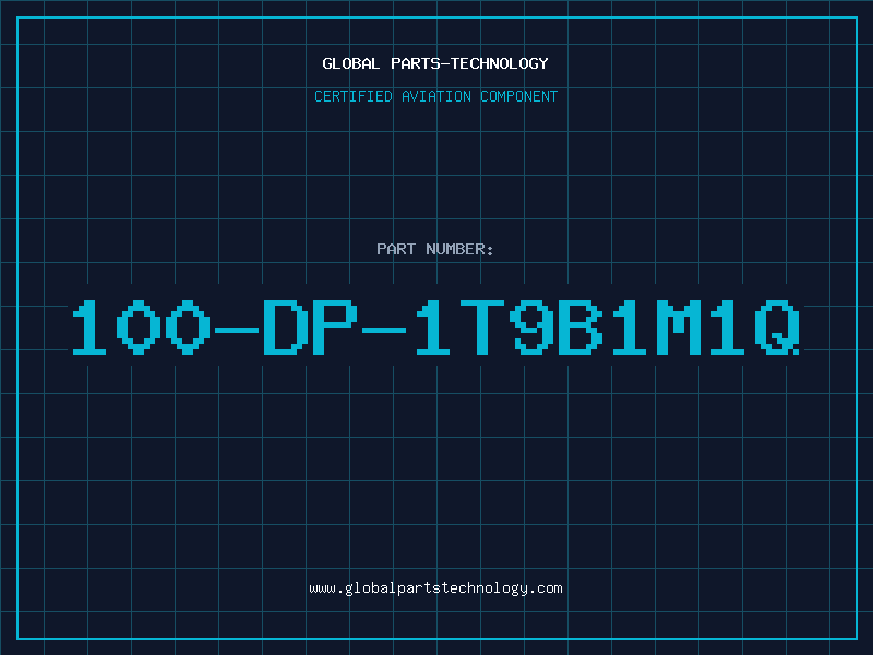 Aviation Part 100-DP-1T9B1M1Q