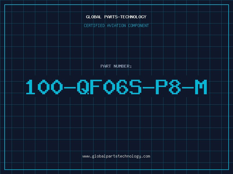 Aviation Part 100-QF06S-P8-M