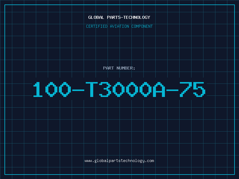 Aviation Part 100-T3000A-75