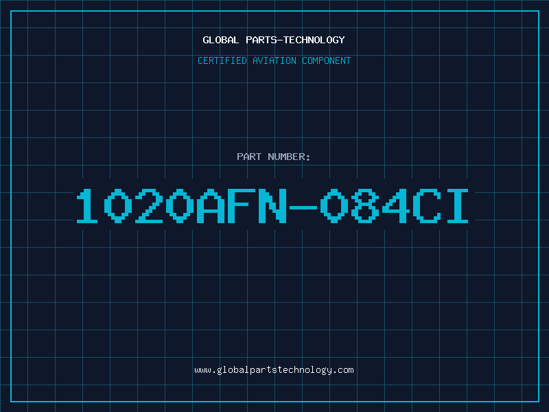 Aviation Part 1020AFN-084CI