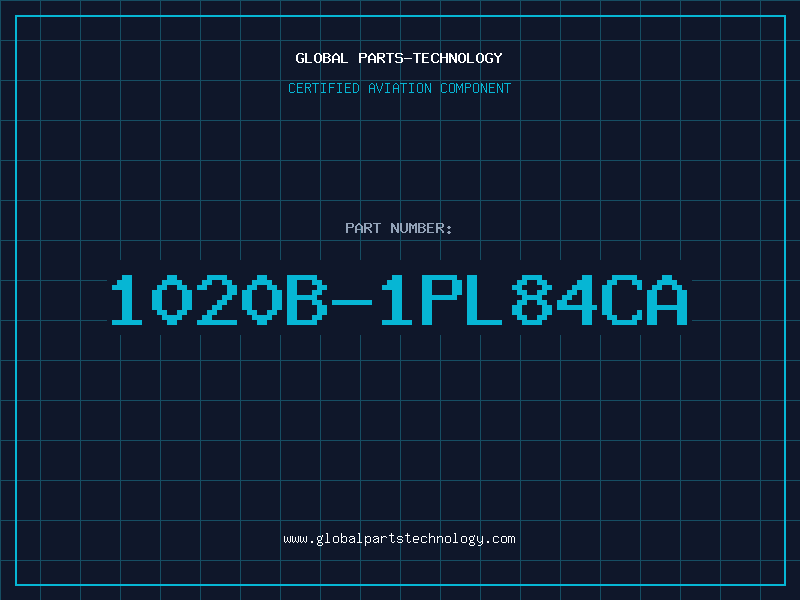 Aviation Part 1020B-1PL84CA