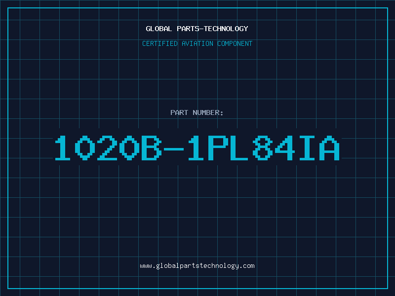Aviation Part 1020B-1PL84IA