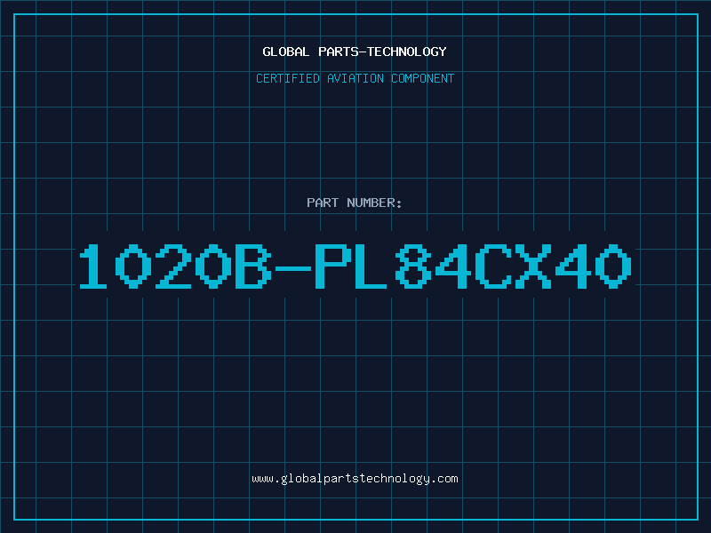 Aviation Part 1020B-PL84CX40