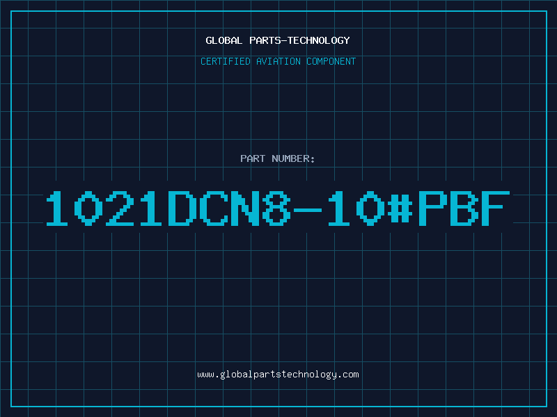 Aviation Part 1021DCN8-10#PBF