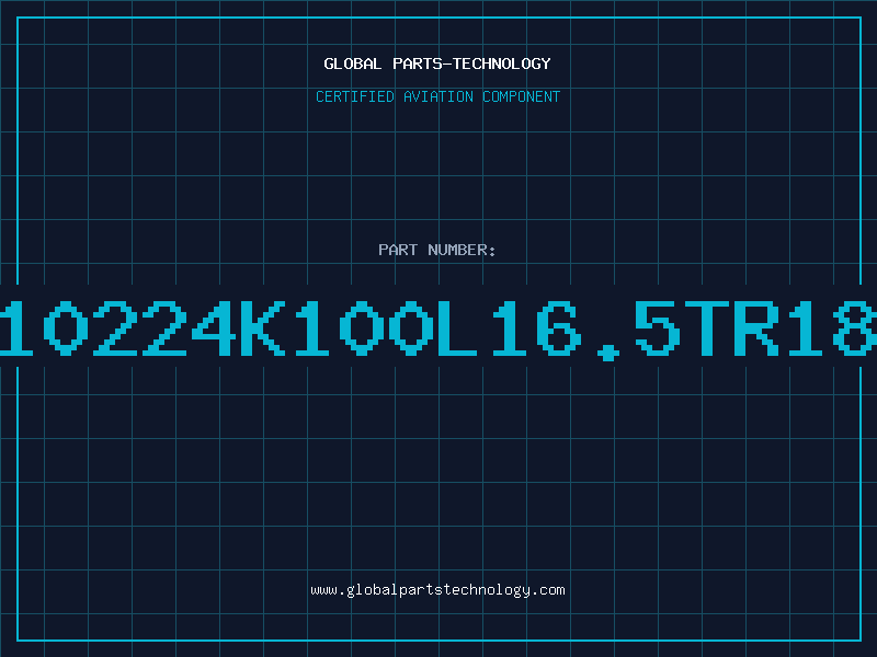 Aviation Part 10224K100L16.5TR18