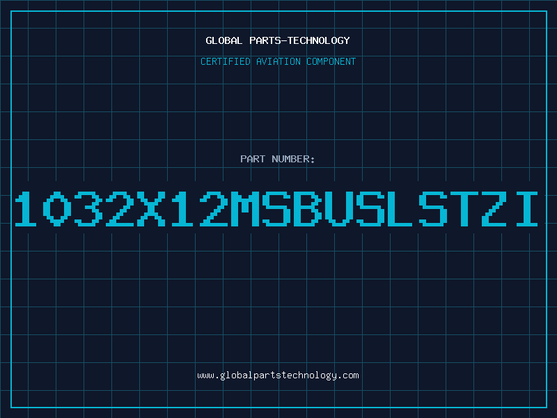 Aviation Part 1032X12MSBUSLSTZI