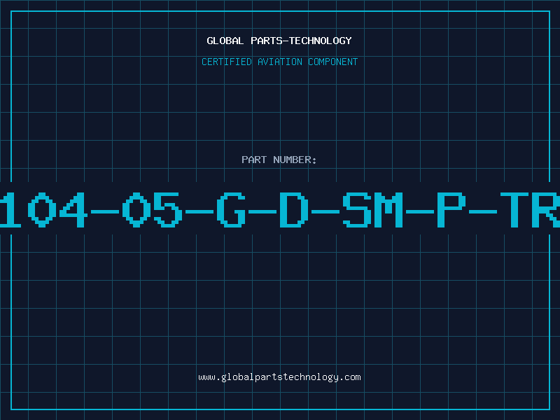 Aviation Part 104-05-G-D-SM-P-TR