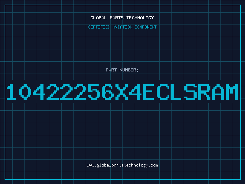Aviation Part 10422256x4ECLSRAM