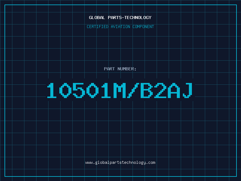 Aviation Part 10501M/B2AJ