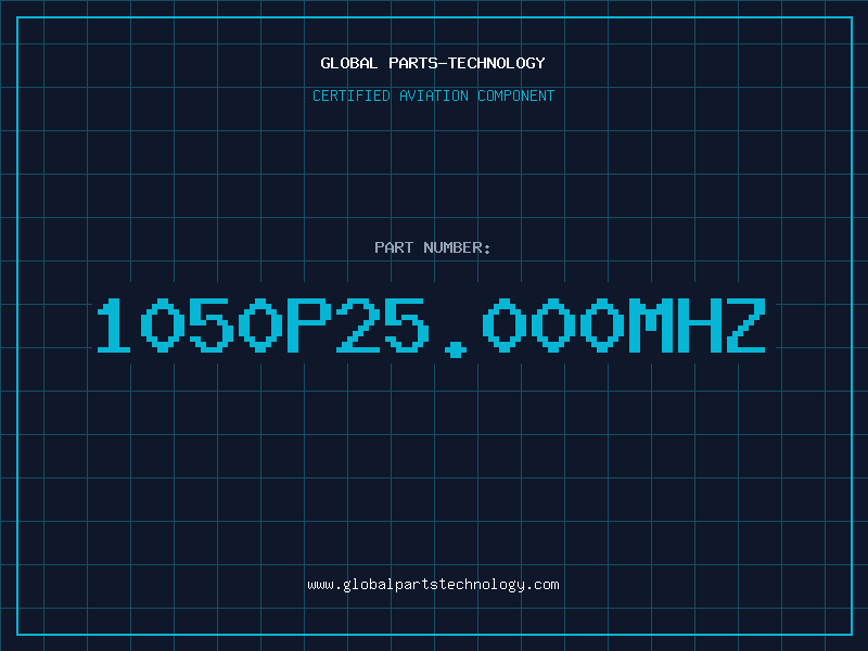 Aviation Part 1050P25.000Mhz