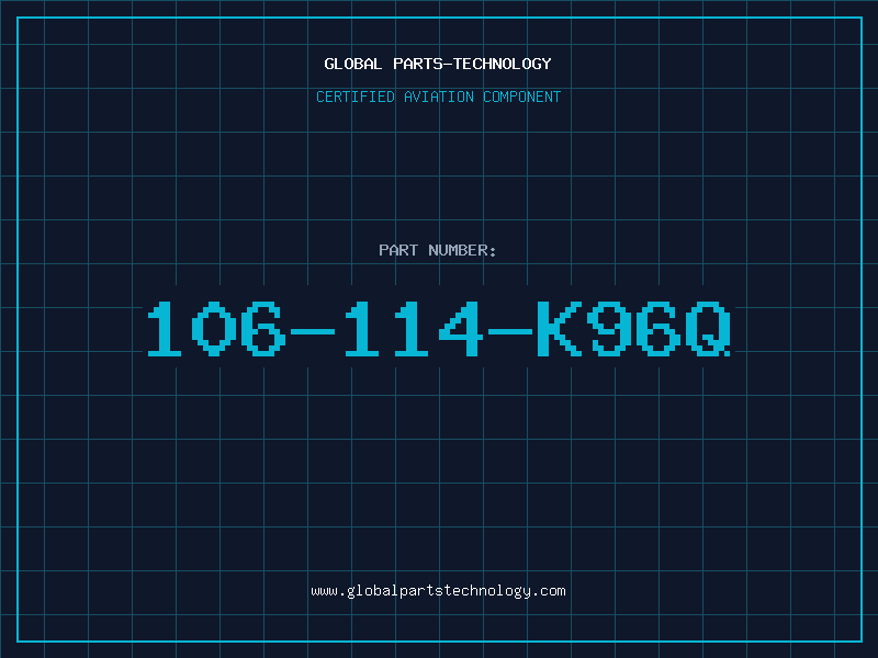 Aviation Part 106-114-K96Q