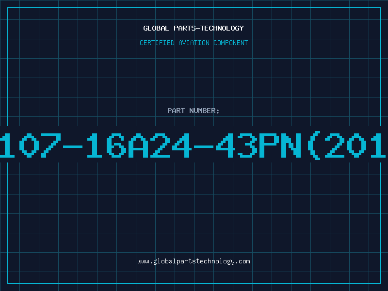 Aviation Part 107-16A24-43PN(201