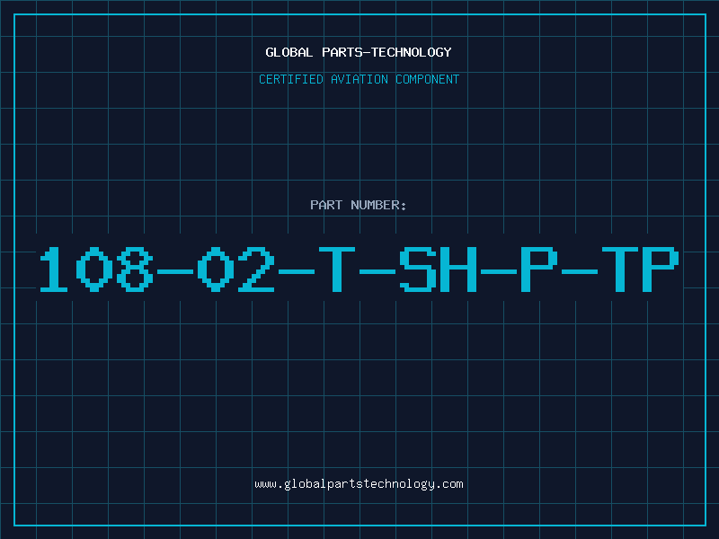 Aviation Part 108-02-T-SH-P-TP
