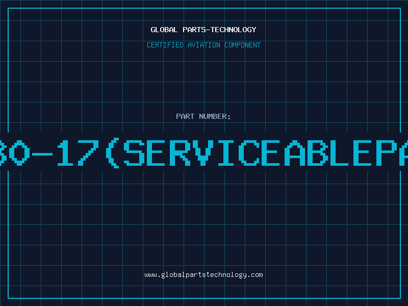 Aviation Part 1080-17(serviceablepart