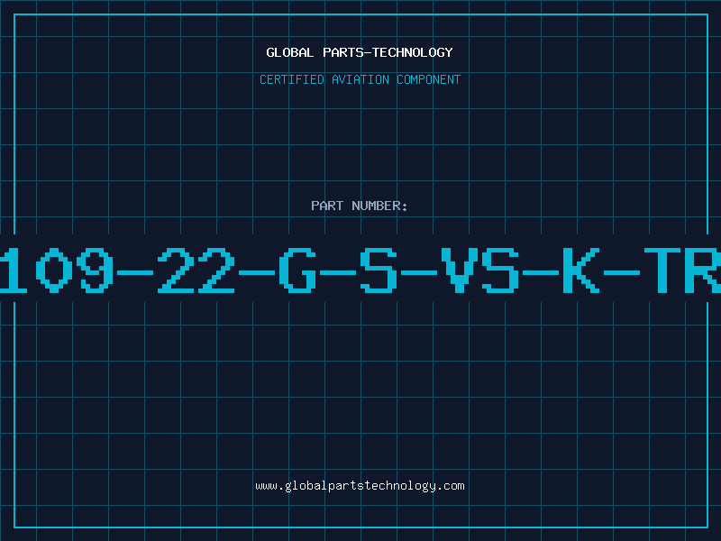 Aviation Part 109-22-G-S-VS-K-TR