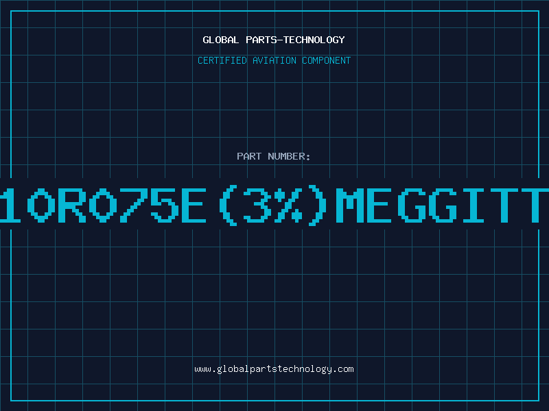 Aviation Part 10R075E3MEGGITT