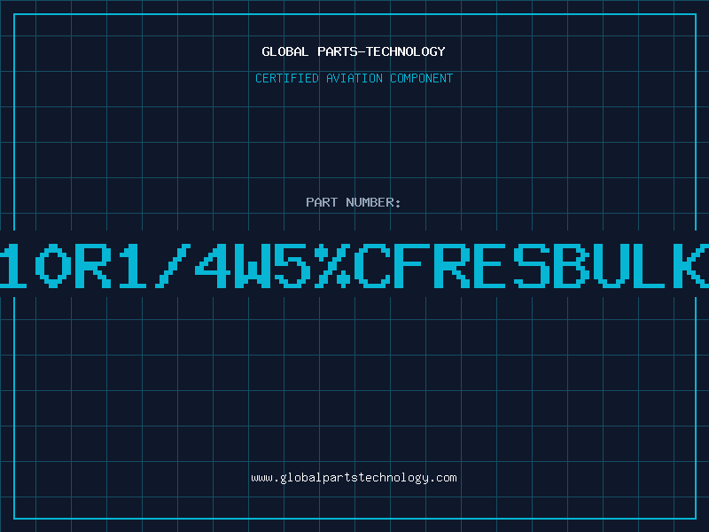 Aviation Part 10R1/4W5%CFRESBULK