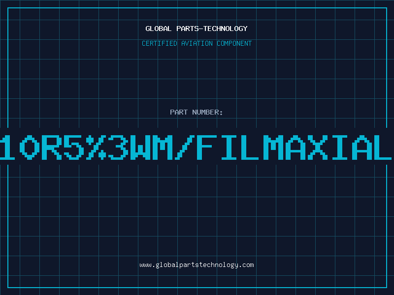 Aviation Part 10R5%3WM/FILMAXIAL