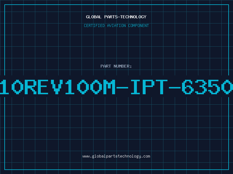 Aviation Part 10REV100M-IPT-6350