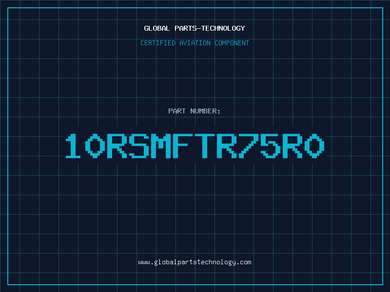 Aviation Part 10RSMFTR75R0