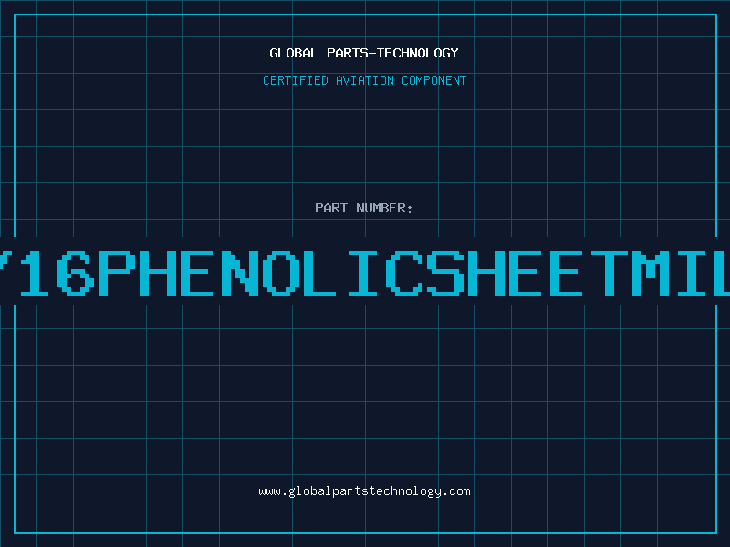 Aviation Part 11/16PHENOLICSHEETMIL-I