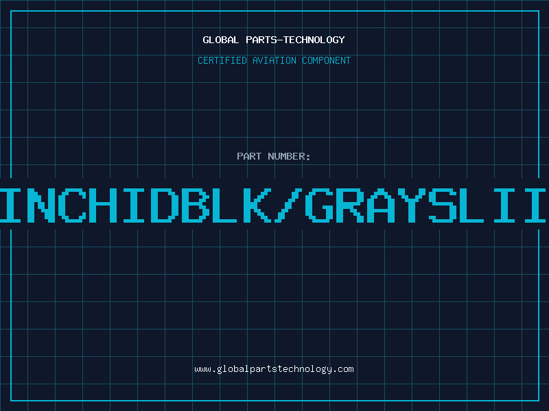 Aviation Part 11/4INCHIDBLK/GRAYSLIITEMP