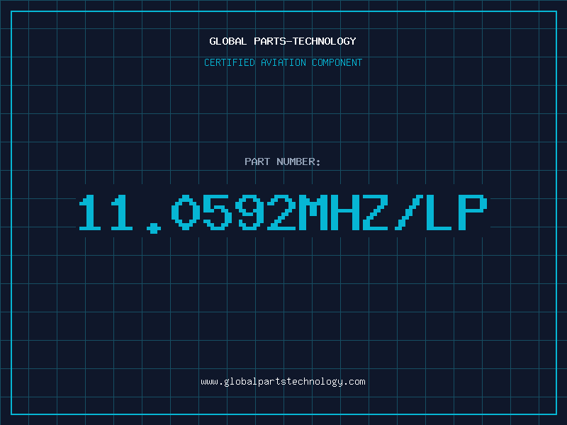 Aviation Part 11.0592MHZ/LP