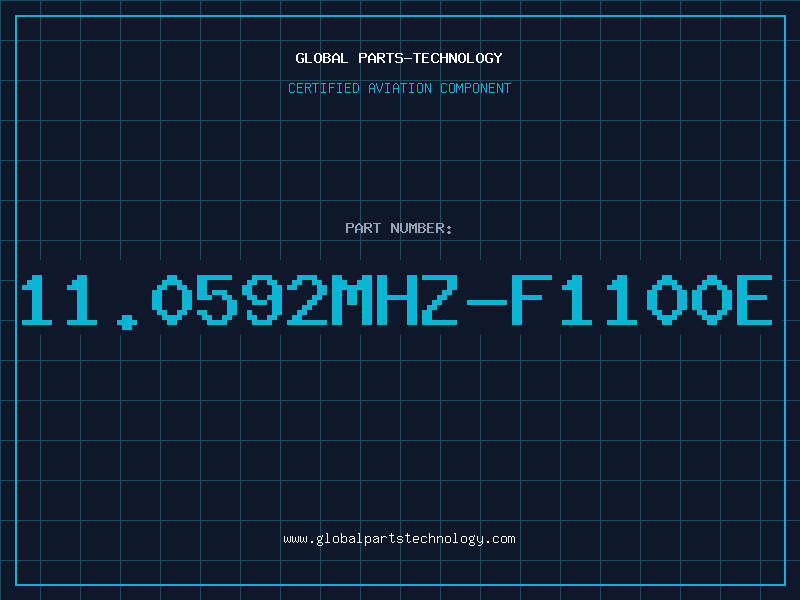 Aviation Part 11.0592MHZ-F1100E