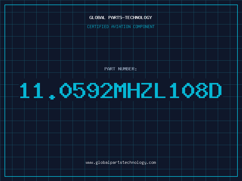 Aviation Part 11.0592MHZL108D
