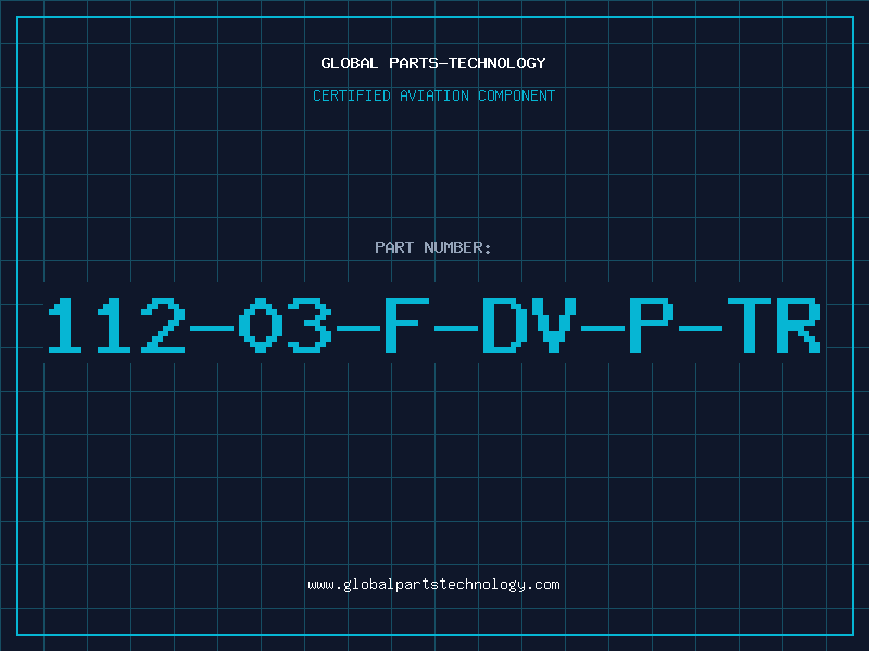 Aviation Part 112-03-F-DV-P-TR