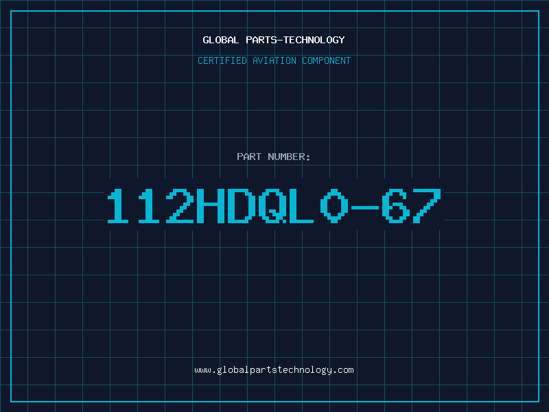 Aviation Part 112HDQL0-67