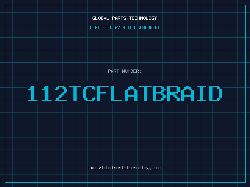 Aviation Part 112TCFLATBRAID