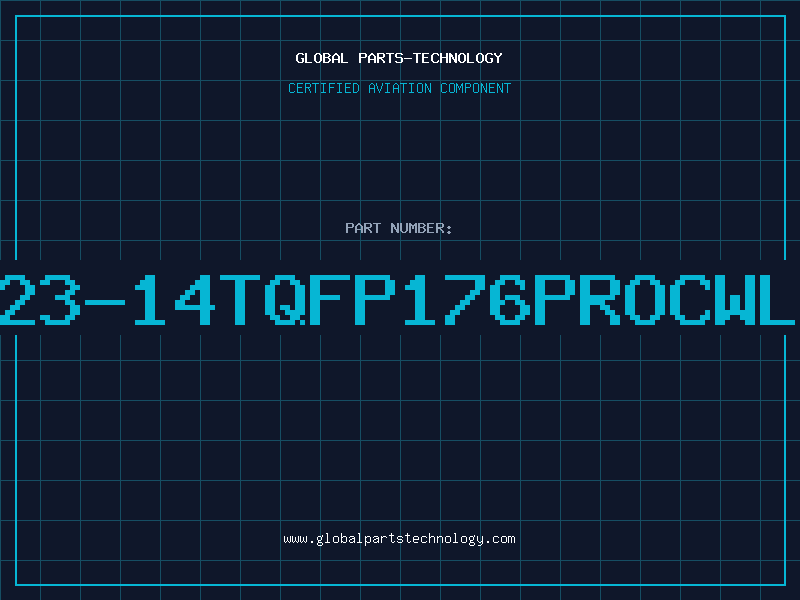 Aviation Part 11623-14TQFP176PROCWLELL
