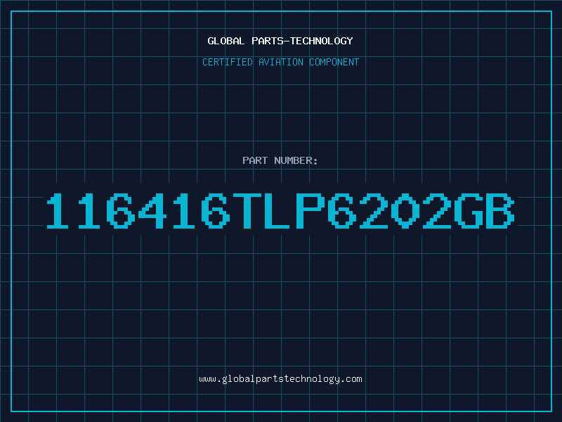 Aviation Part 116416TLP6202GB