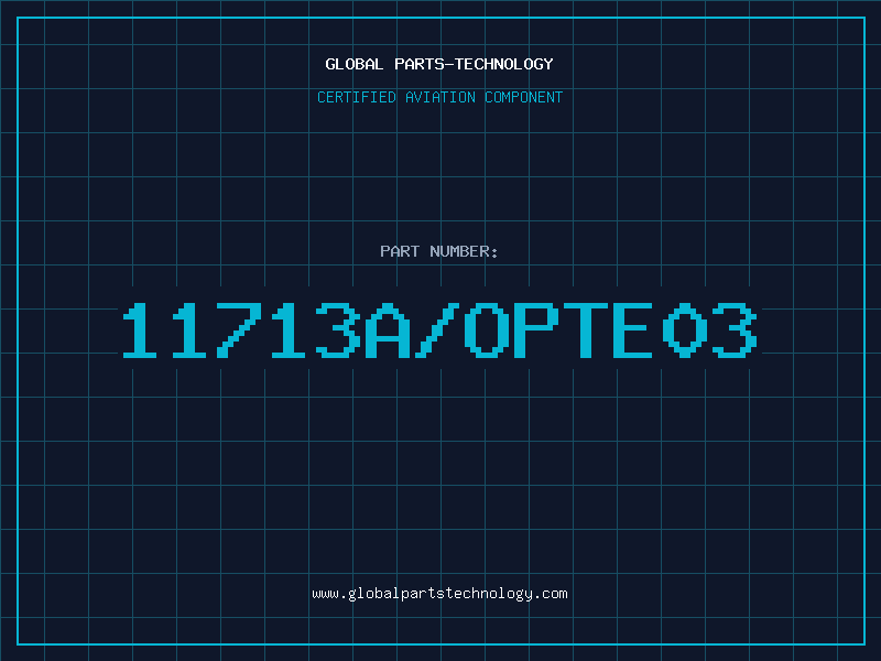 Aviation Part 11713A/OPTE03