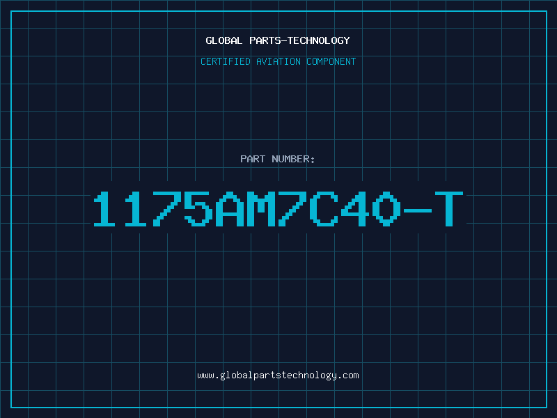 Aviation Part 1175AM7C40-T