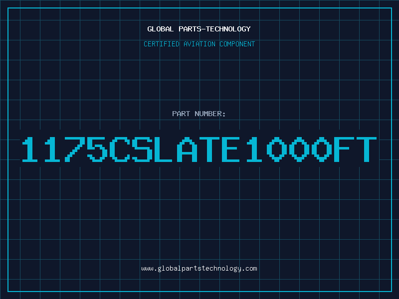 Aviation Part 1175CSLATE1000FT