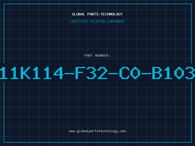 Aviation Part 11K114-F32-C0-B103