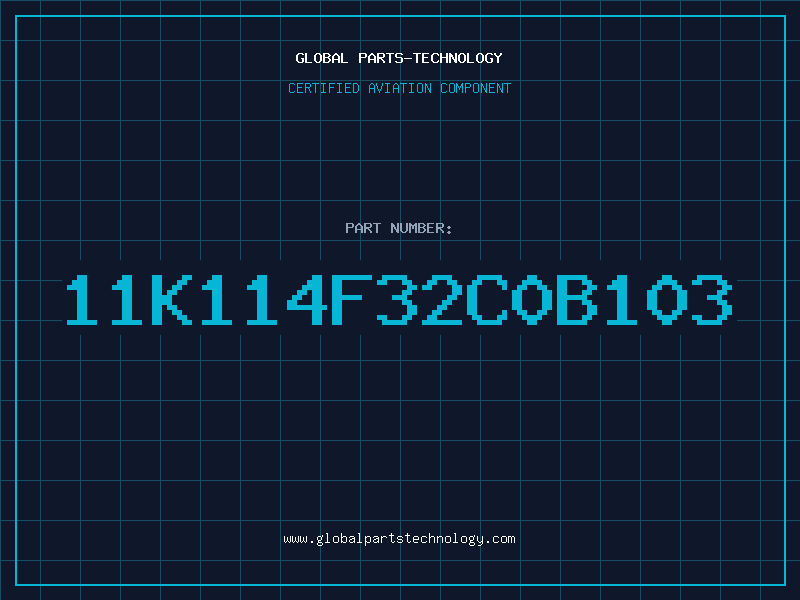 Aviation Part 11K114F32C0B103