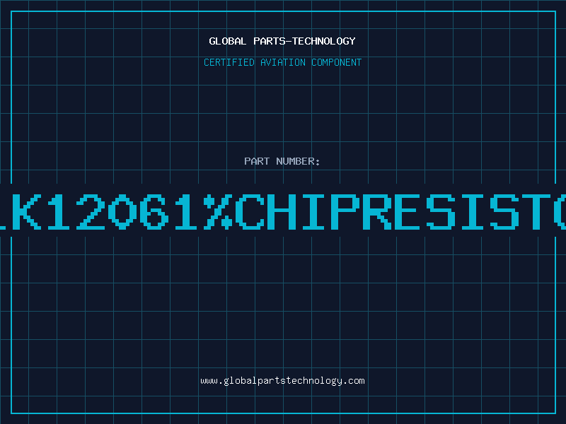 Aviation Part 11K12061%CHIPRESISTOR