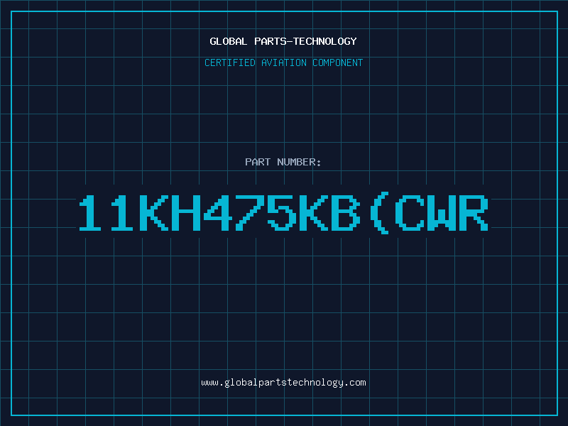 Aviation Part 11KH475KB(CWR