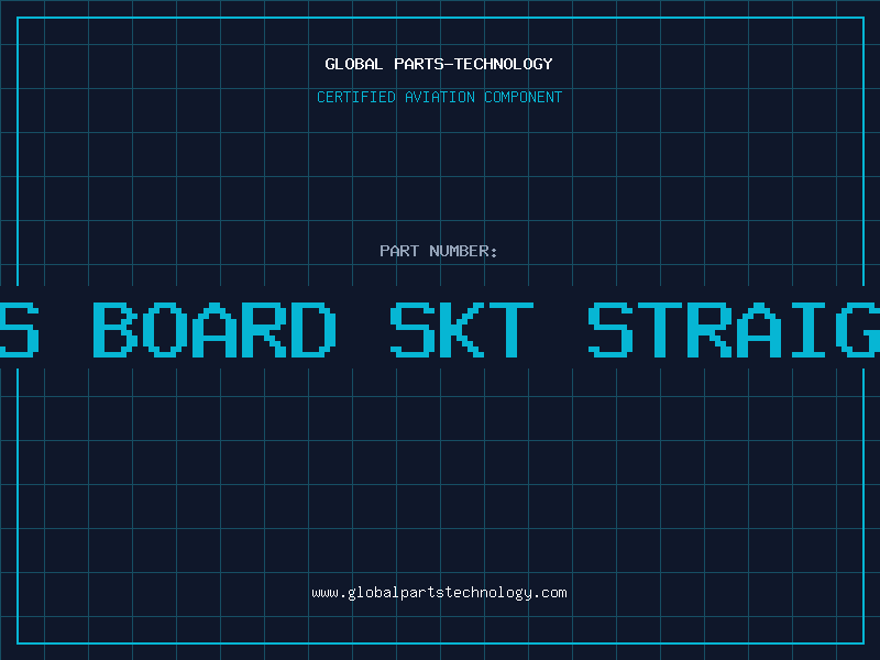 Aviation Part 12 POS BOARD SKT STRAIGHT BA